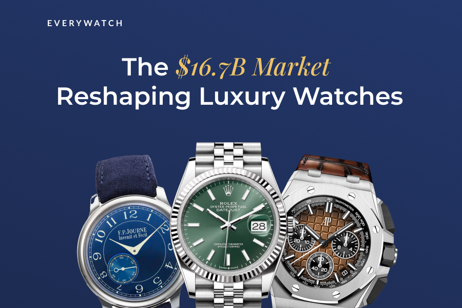 The $16.7B Market Reshaping Luxury Watches